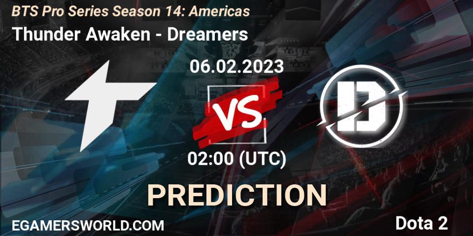 Thunder Awaken - Dreamers: ennuste. 06.02.23, Dota 2, BTS Pro Series Season 14: Americas