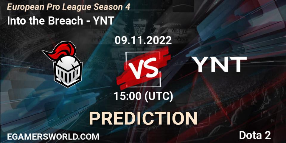 Into the Breach - YNT: ennuste. 09.11.22, Dota 2, European Pro League Season 4