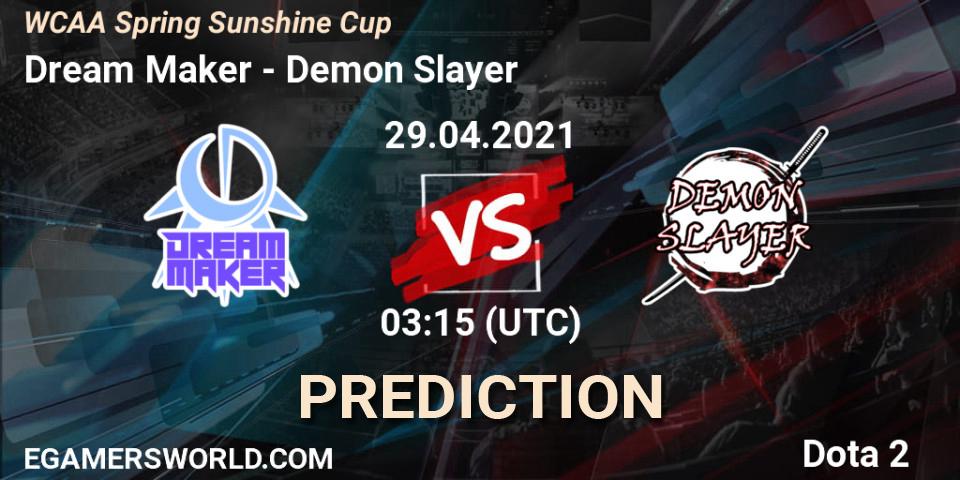 Dream Maker - Demon Slayer: ennuste. 29.04.21, Dota 2, WCAA Spring Sunshine Cup