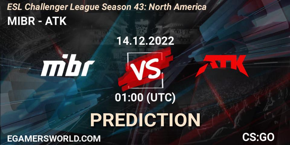 MIBR - ATK: ennuste. 14.12.22, CS2 (CS:GO), ESL Challenger League Season 43: North America