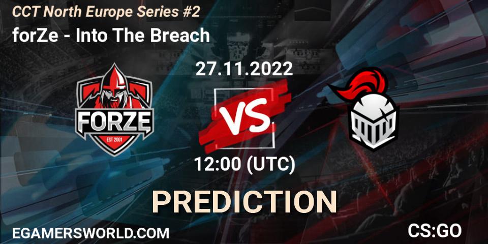 forZe - Into The Breach: ennuste. 27.11.22, CS2 (CS:GO), CCT North Europe Series #2