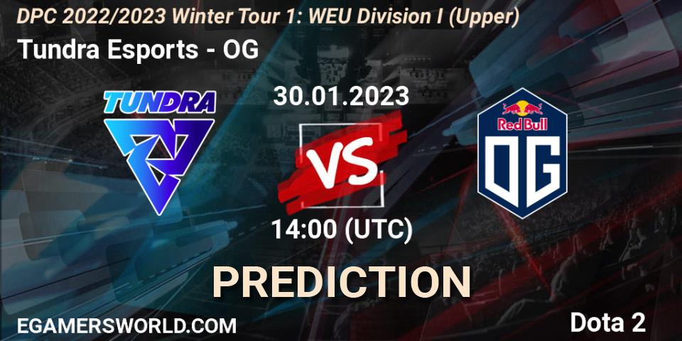 Tundra Esports - OG: ennuste. 30.01.23, Dota 2, DPC 2022/2023 Winter Tour 1: WEU Division I (Upper)