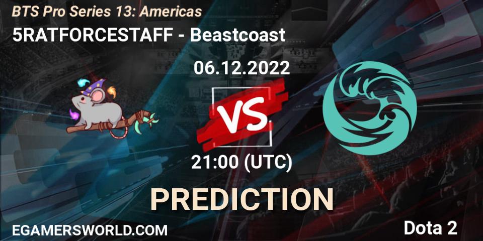 5RATFORCESTAFF - Beastcoast: ennuste. 06.12.22, Dota 2, BTS Pro Series 13: Americas