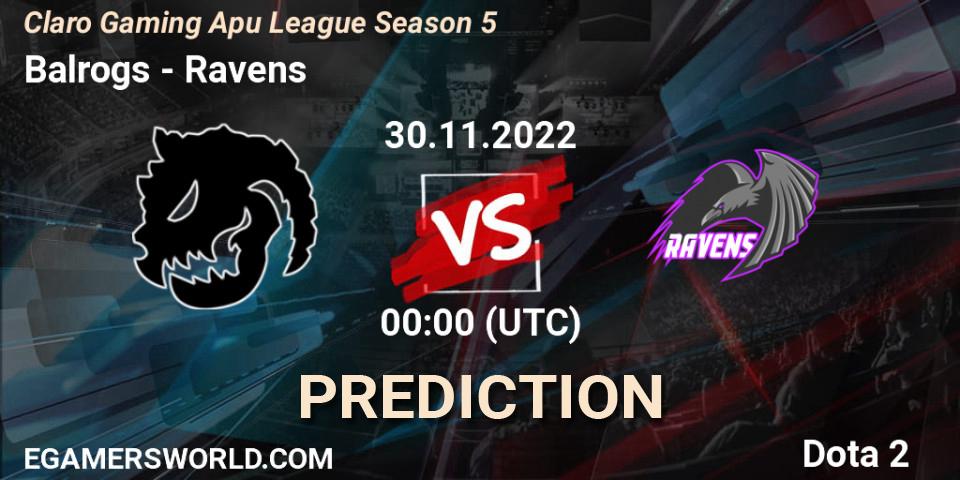 Balrogs - Ravens: ennuste. 01.12.22, Dota 2, Claro Gaming Apu League Season 5