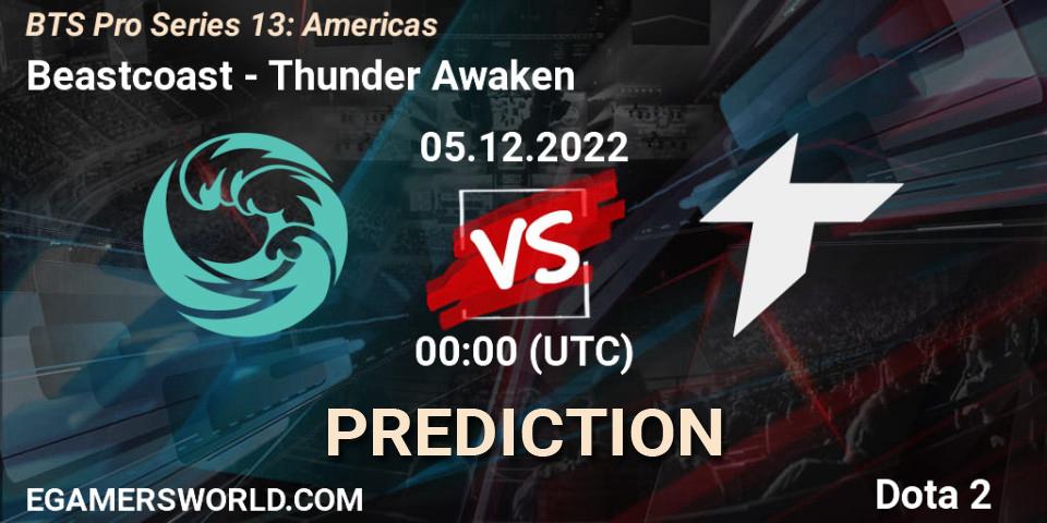 Beastcoast - Thunder Awaken: ennuste. 04.12.22, Dota 2, BTS Pro Series 13: Americas
