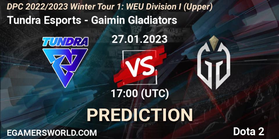 Tundra Esports - Gaimin Gladiators: ennuste. 27.01.23, Dota 2, DPC 2022/2023 Winter Tour 1: WEU Division I (Upper)