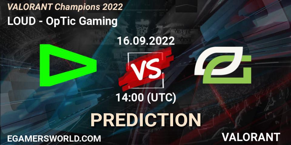 LOUD - OpTic Gaming: ennuste. 16.09.22, VALORANT, VALORANT Champions 2022