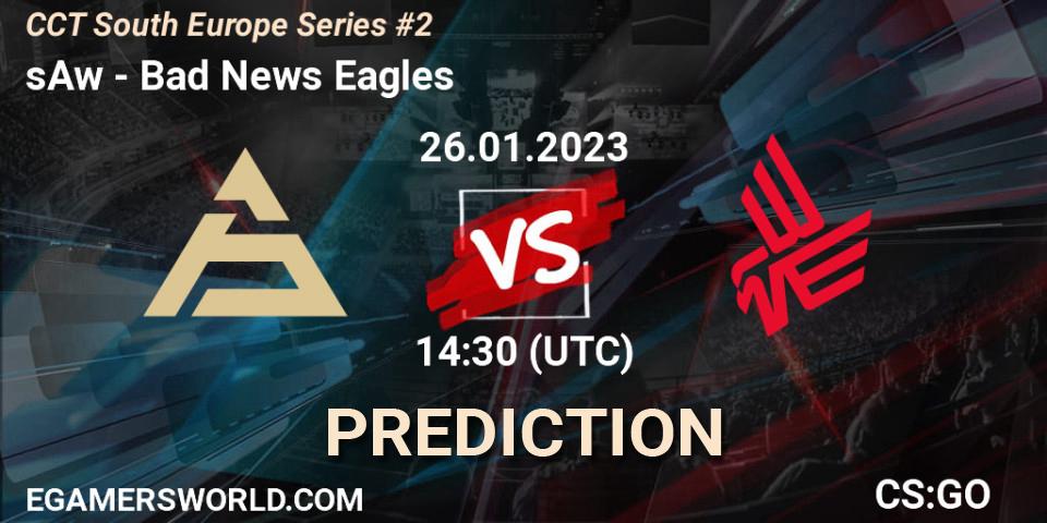 sAw - Bad News Eagles: ennuste. 26.01.23, CS2 (CS:GO), CCT South Europe Series #2
