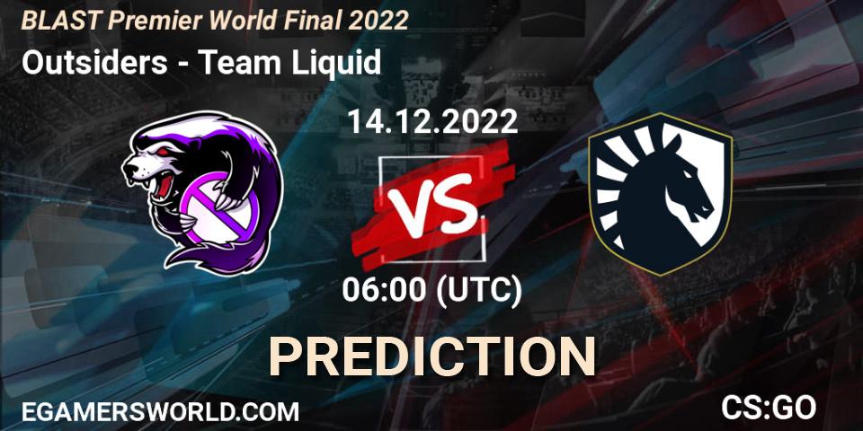 Outsiders - Team Liquid: ennuste. 14.12.22, CS2 (CS:GO), BLAST Premier World Final 2022