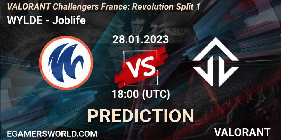 WYLDE - Joblife: ennuste. 28.01.23, VALORANT, VALORANT Challengers 2023 France: Revolution Split 1