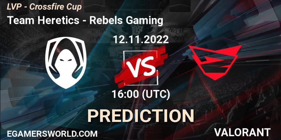 Team Heretics - Rebels Gaming: ennuste. 12.11.22, VALORANT, LVP - Crossfire Cup