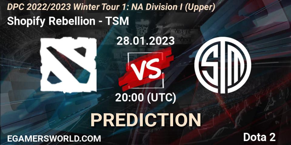 Shopify Rebellion - TSM: ennuste. 28.01.23, Dota 2, DPC 2022/2023 Winter Tour 1: NA Division I (Upper)
