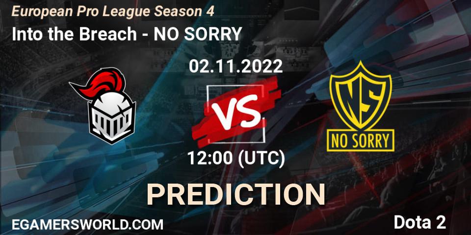 Into the Breach - NO SORRY: ennuste. 02.11.22, Dota 2, European Pro League Season 4