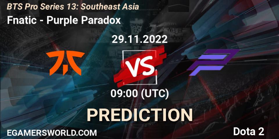Fnatic - Purple Paradox: ennuste. 29.11.22, Dota 2, BTS Pro Series 13: Southeast Asia