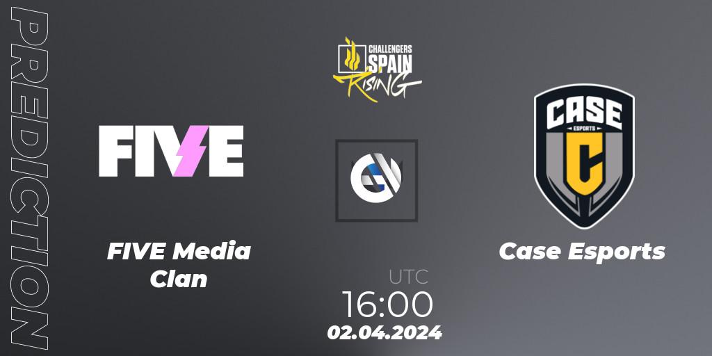 FIVE Media Clan - Case Esports: ennuste. 02.04.24, VALORANT, VALORANT Challengers 2024 Spain: Rising Split 1