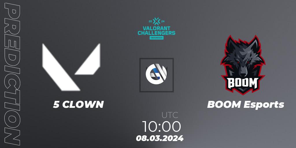 5 CLOWN - BOOM Esports: ennuste. 08.03.24, VALORANT, VALORANT Challengers Indonesia 2024: Split 1