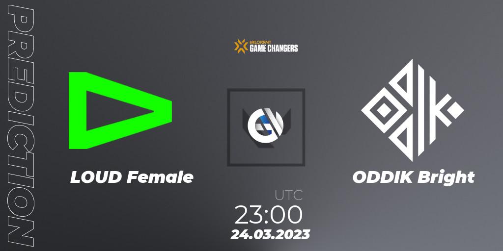 LOUD Female - ODDIK Bright: ennuste. 24.03.23, VALORANT, VCT 2023: Game Changers Brazil Series 1