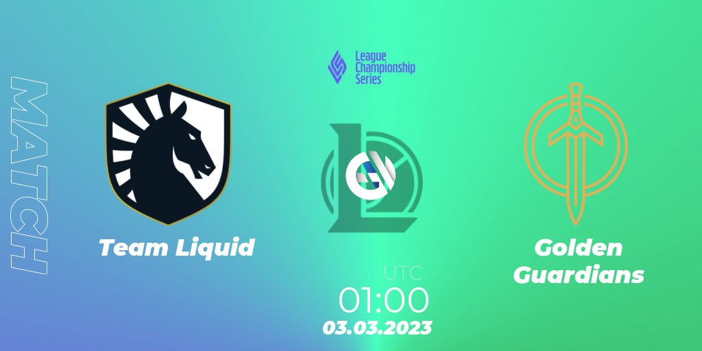 Team Liquid - Golden Guardians: . LoL, ennustus, suoratoisto,  LiveScore, tulokset. LCS Spring 2023 - Group Stage, Team Liquid - Golden  Guardians. Twitch, YouTube - VkB8mvyq36 | EGW