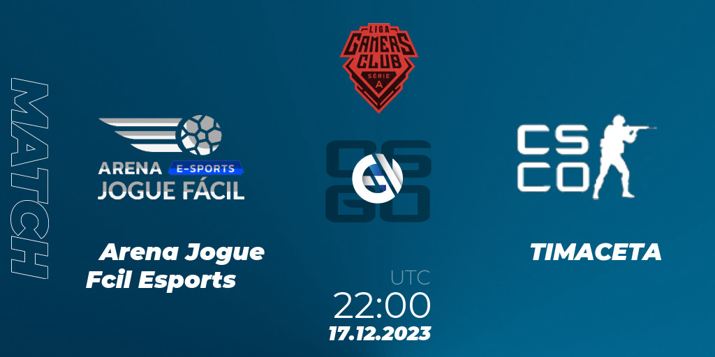 Arena Jogue Fácil Esports vs TIMACETA on 2023-12-17 on